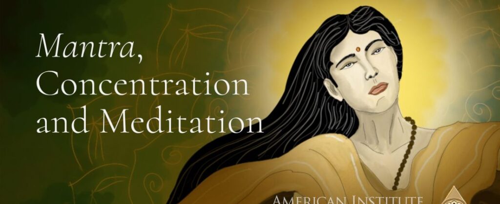 Enhancing Concentration and Self-Awareness through Mantra Meditation Choosing a Mantra